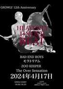 【GROWLY 12th Anniversary!!】BAD END BOYS presents「Heavenly Under Beat」
